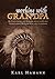 Working with Grandpa: My Years Living and Working with the Oldest Living Lakota Medicine Man, and Afterward