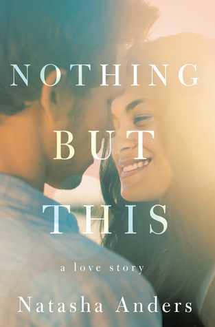 Nothing But This (Broken Pieces, #2) by Natasha Anders
