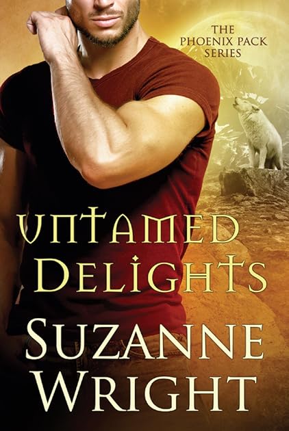 Untamed Delights (The Phoenix Pack, 8)