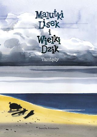 Tiny Fox and Great Boar 4: That Way (ebook)