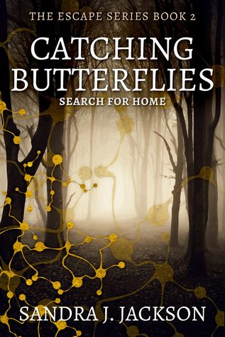 Catching Butterflies (Escape, #2)