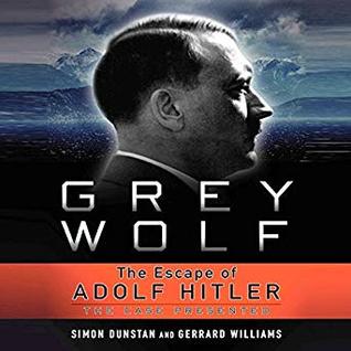 Grey Wolf: The Escape of Adolf Hitler
