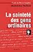La sainteté des gens ordina...