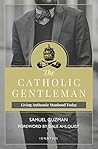 The Catholic Gent...