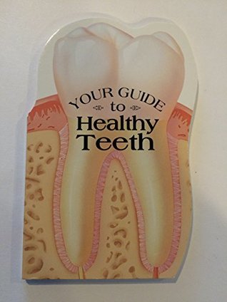 Your Guide to Healthy Teeth (Humanatomy, 23)