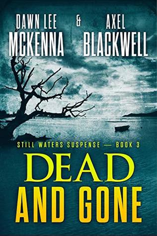Dead and Gone (Still Waters #3)