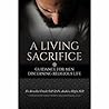 A Living Sacrifice: Guidance for Men Discerning Religious Life