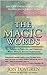 The Magic Words: Your Pathw...