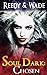 Chosen  (Soul Dark #1)