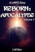 Reborn: Apocalypse Volume 1 (Reborn: Apocalypse, #1) 