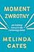 Moment zwrotny. Jak kobiety rosną w siłę i zmieniają świat