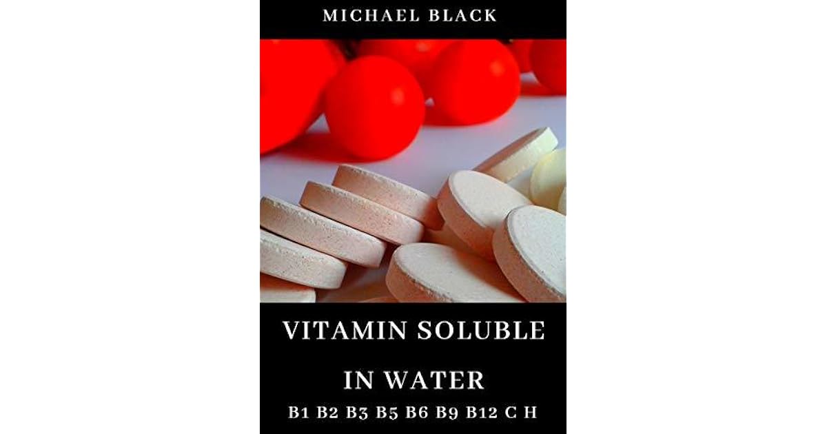VITAMINS SOLUBLE IN WATER (B1, B2, B3, B5, B6, B9, B12, C, H) by