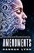 Amendments by Hannah M. Lynn