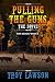 Pulling the Guns: The Drive...