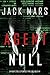 Agent Null (Ein Agent Null Spionage-Thriller #1)
