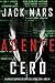 Agente Cero by Jack Mars Agente Cero by Jack Mars
