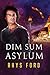 Dim Sum Asylum