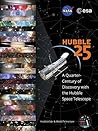 Hubble 25: A Quarter-Century of Discovery with the Hubble Space Telescope Hubble 25: A Quarter-Century of Discovery with the Hubble Space Telescope