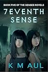 7EVENTH SENSE (Senses Novels, #5)