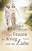 Fünf Frauen, der Krieg und die Liebe by Helen Bryan