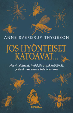 Jos hyönteiset katoavat…