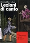 Lezioni di canto. Parigi 1913 Lezioni di canto. Parigi 1913