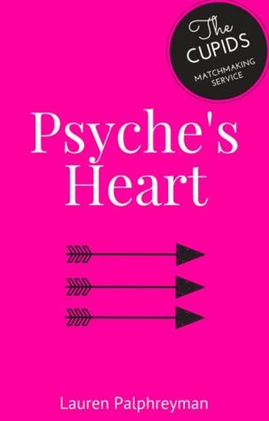 Psyche’s Heart (Cupid’s Match, #3)