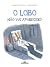 O lobo não vai aparecer? by Myriam Ouyessad
