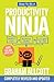 How To Be A Productivity Ninja