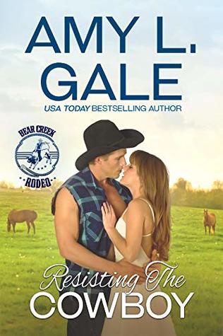 Resisting the Cowboy (Bear Creek Rodeo Series)