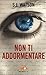 Non ti addormentare by S.J. Watson