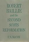 Robert Baillie and the Second Scots Reformation