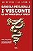 I Visconti by Daniela Pizzagalli