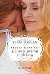 La sua prima e ultima by Terri Osburn
