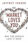 The Market Loves You: Why You Should Love It Back