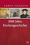 2000 Jahre Kirche...
