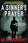 A Sinner's Prayer by M.P. Wright