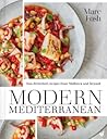 Modern Mediterranean - Sun-drenched recipes from Mallorca and... by Marc Fosh