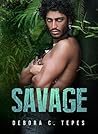 Savage by Debora C. Tepes