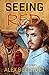 Seeing Red (Trowchester #4)