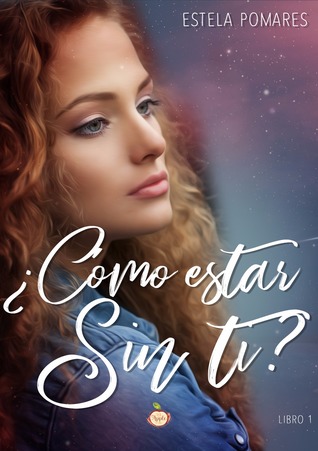 ¿Cómo estar sin ti?: La intensidad del primer amor