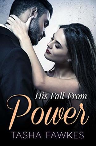 His Fall From Power (His Rise to Power Book 2)