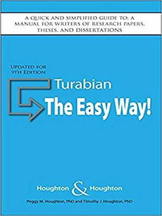 Turabian: The Easy Way! (Updated for 9th Edition) (The Easy Way Series!)
