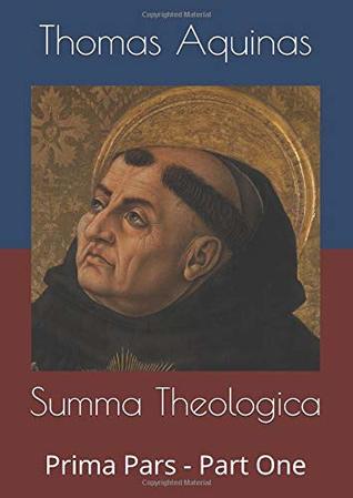 Summa Theologica: Prima Pars - Part One