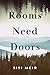 Rooms Need Doors by Sisi Meir