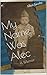My Name Was Alec: A Memoir