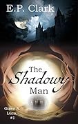 The Shadowy Man