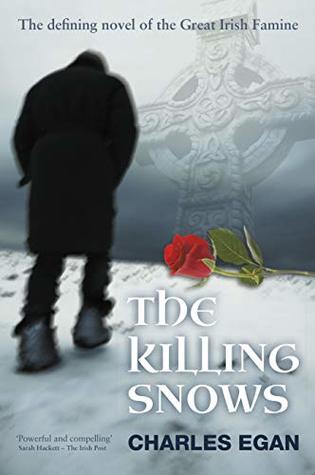 The Killing Snows (Irish Famine, #1)