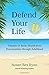 Defend Your Life II: Vitamin D: Better Health from Preconception through Adulthood