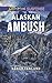 Alaskan Ambush